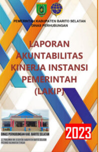 LAPORAN ANGKUTABILITAS KINERJA INSTANSI PEMERINTAH (LAKIP)